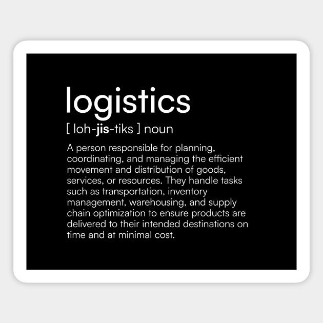 Logistics definition Magnet by Merchgard